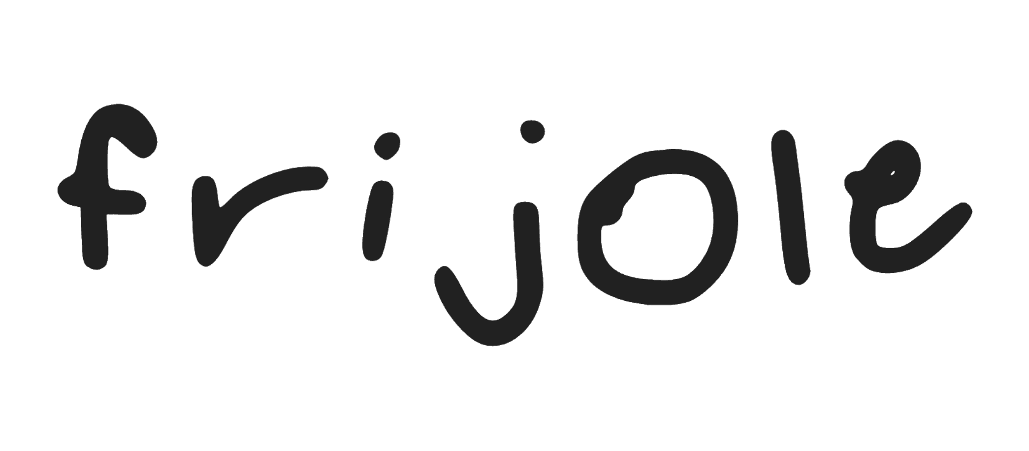 The word "frijole" in a font with no kerning